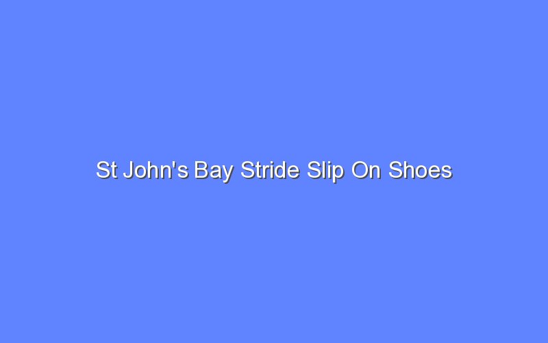 st johns bay stride slip on shoes 13067