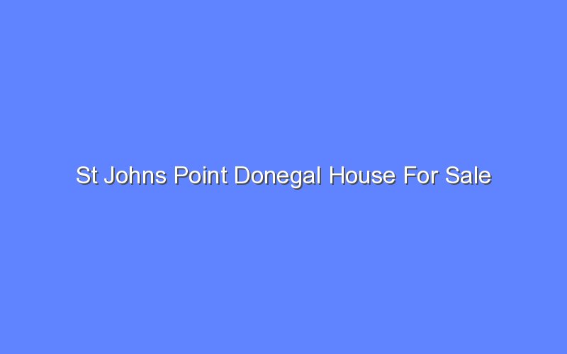 st johns point donegal house for sale 13128