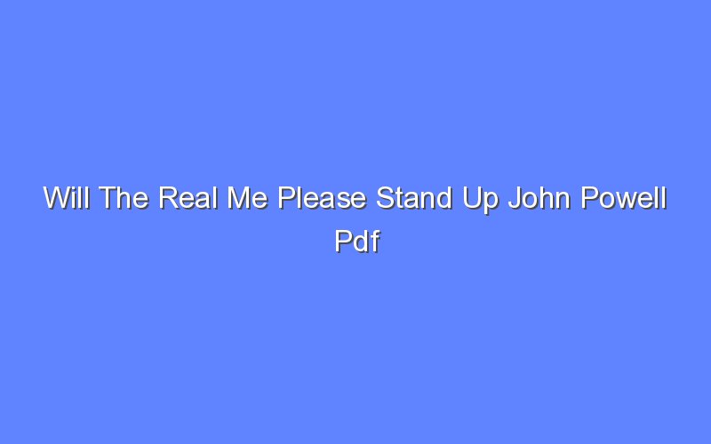 will the real me please stand up john powell pdf 13529