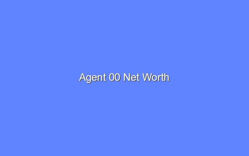 agent 00 net worth 14343 1