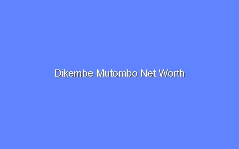 dikembe mutombo net worth 13655 1