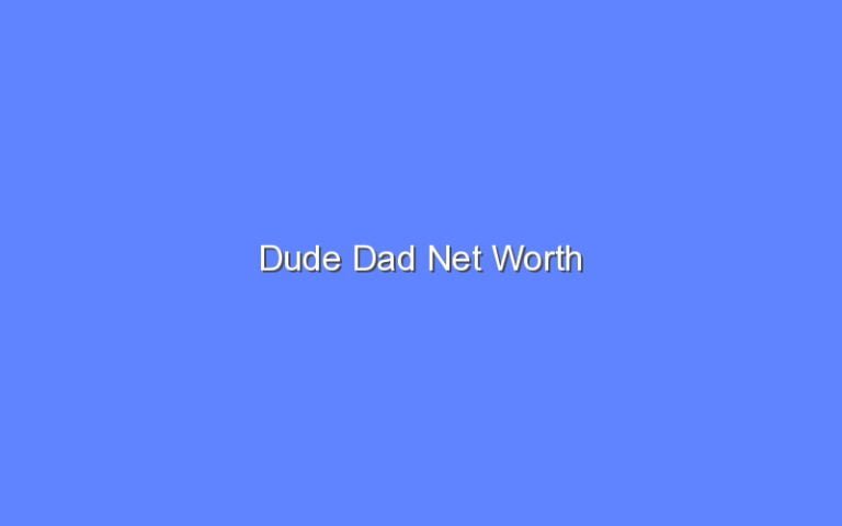 dude-dad-net-worth-bologny