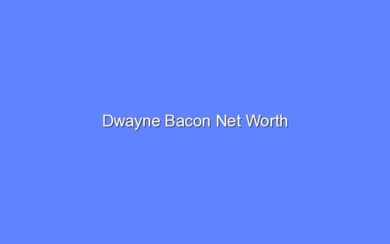 dwayne bacon net worth