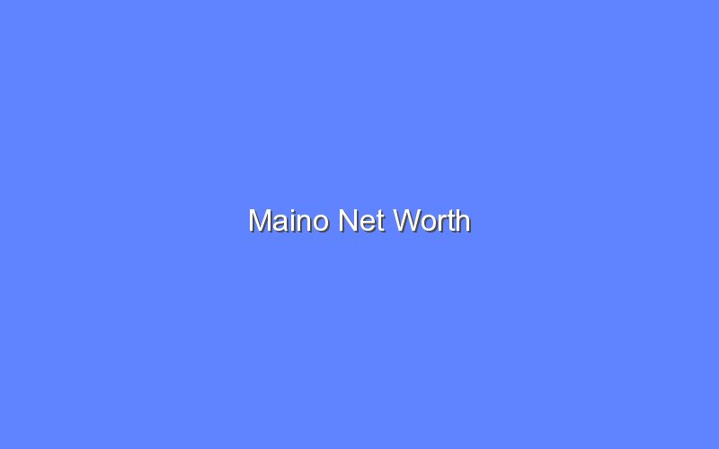 maino net worth 14514 1