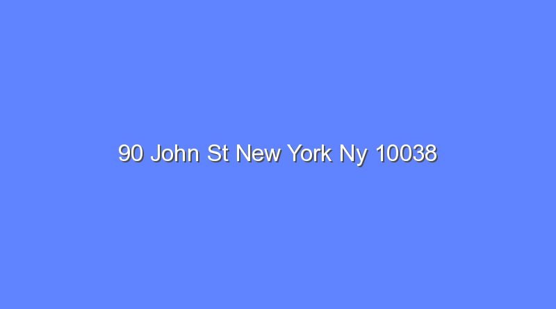 90 john st new york ny 10038 11211