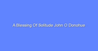 a blessing of solitude john o donohue 11213