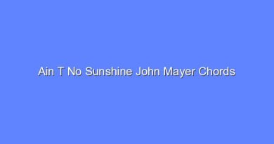ain t no sunshine john mayer chords 7836