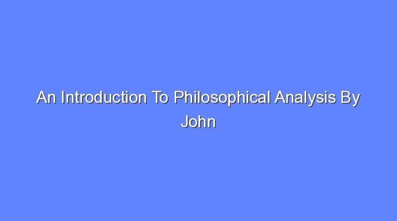 an introduction to philosophical analysis by john hospers pdf 9406