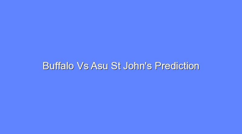buffalo vs asu st johns prediction 11322
