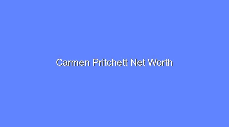 carmen pritchett net worth 15694