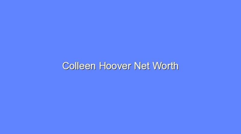 colleen hoover net worth 15718