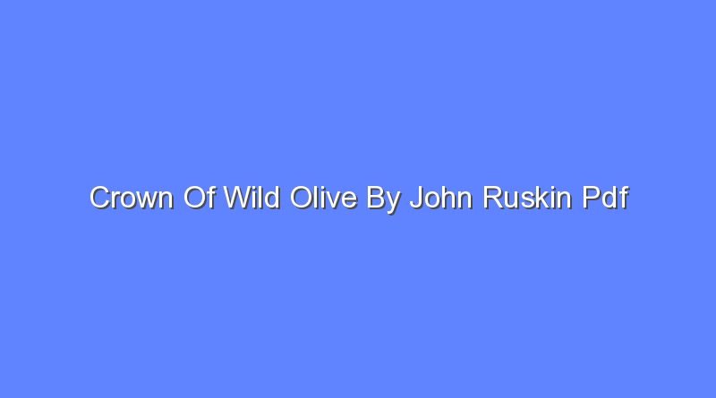 crown of wild olive by john ruskin pdf 9507