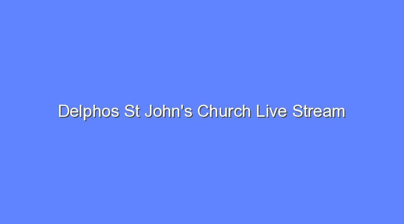 delphos st johns church live stream 7619