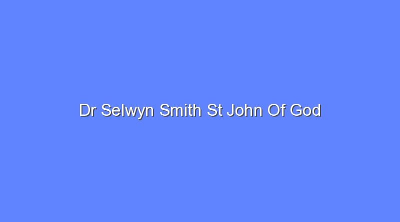 dr selwyn smith st john of god 9577