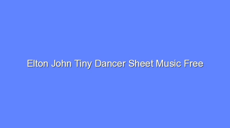 elton john tiny dancer sheet music free 8036