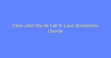 elton john we all fall in love sometimes chords 11504