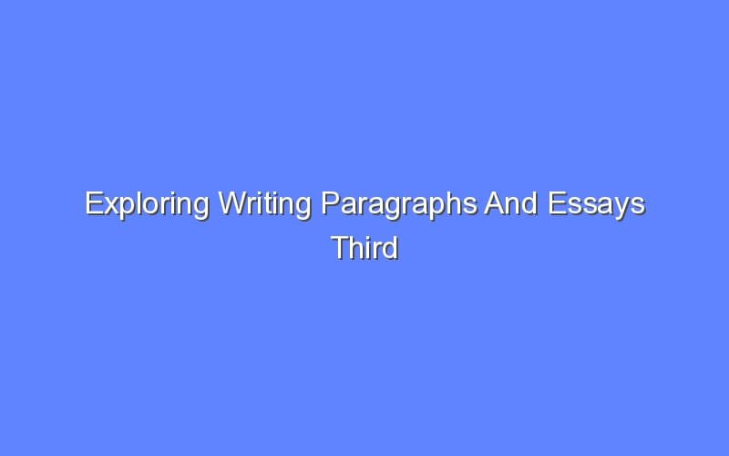 exploring writing paragraphs and essays pdf