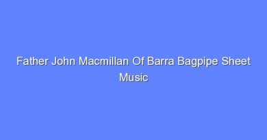 father john macmillan of barra bagpipe sheet music 9618