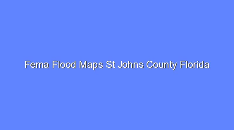 fema flood maps st johns county florida 9612