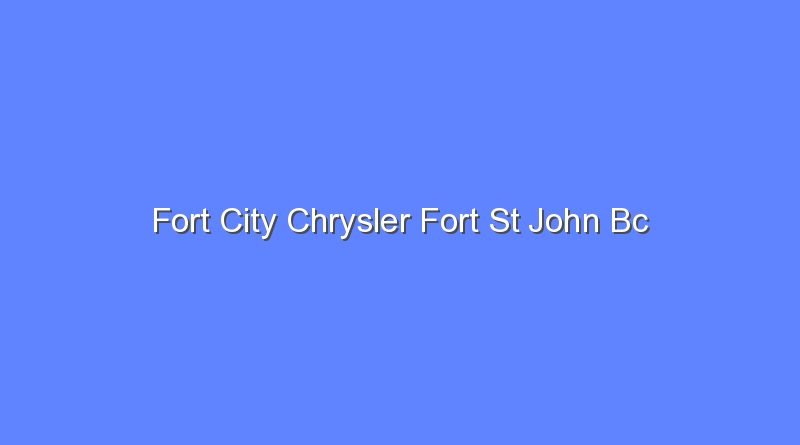 fort city chrysler fort st john bc 9641