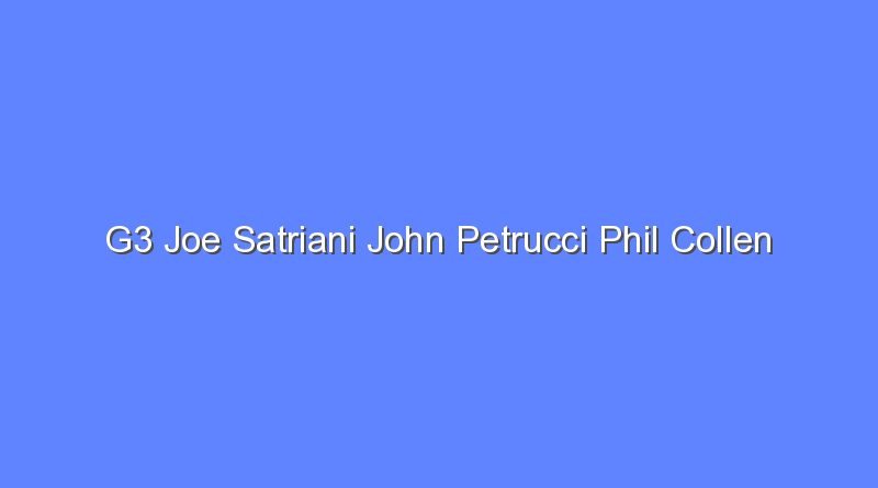g3 joe satriani john petrucci phil collen 11554