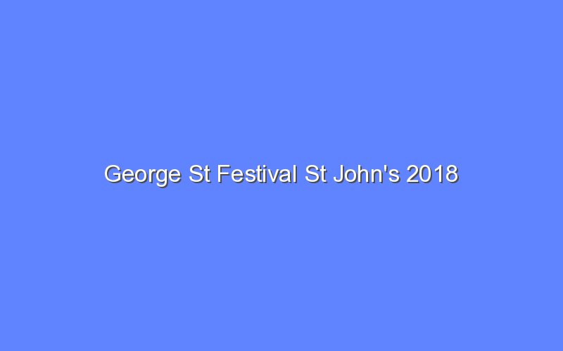 St Festival St John's 2018 Bologny