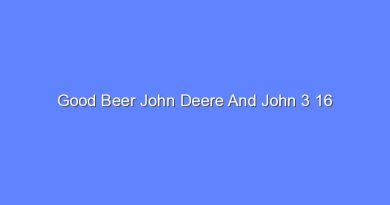good beer john deere and john 3 16 11588