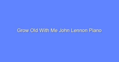 grow old with me john lennon piano 9645