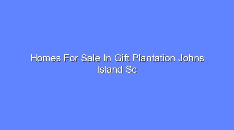 homes for sale in gift plantation johns island sc 8104
