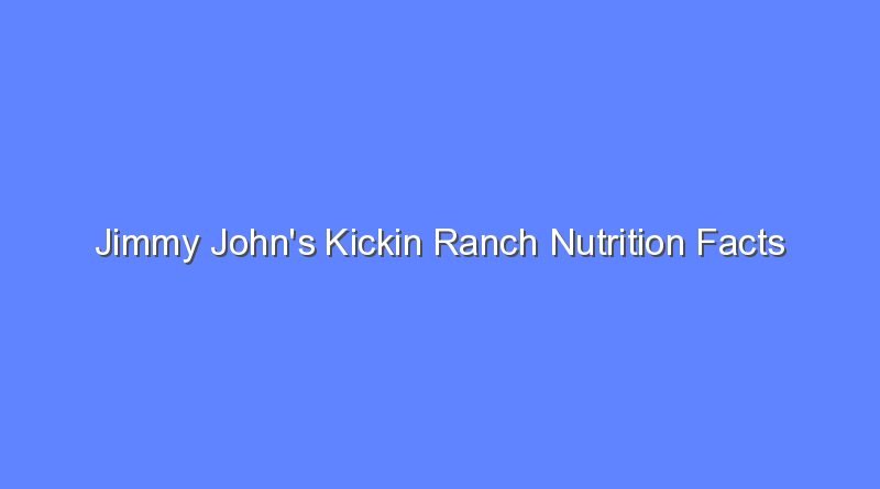 jimmy johns kickin ranch nutrition facts 9786