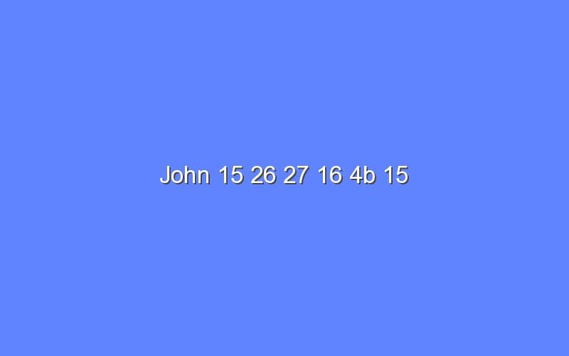 john 15 26 27