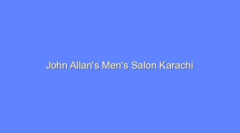john allans mens salon karachi 9819