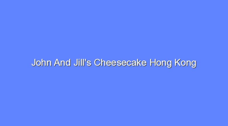 john and jills cheesecake hong kong 8204