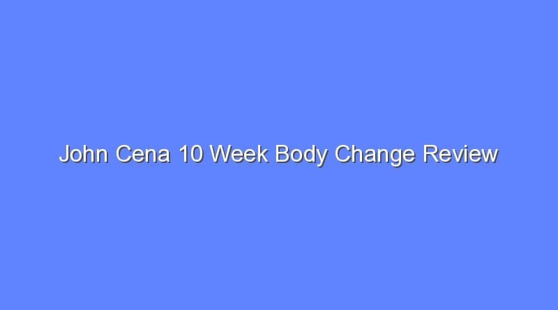 john cena 10 week body change