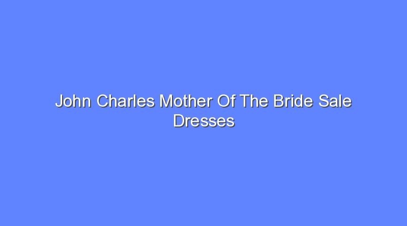 john charles mother of the bride sale dresses 9866