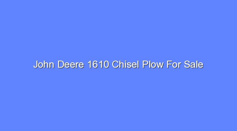 john deere 1610 chisel plow for sale 11874