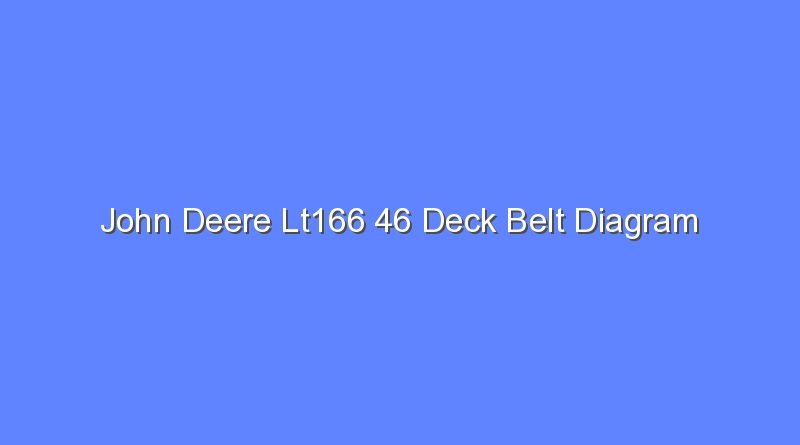 john deere lt166 46 deck belt diagram 10160