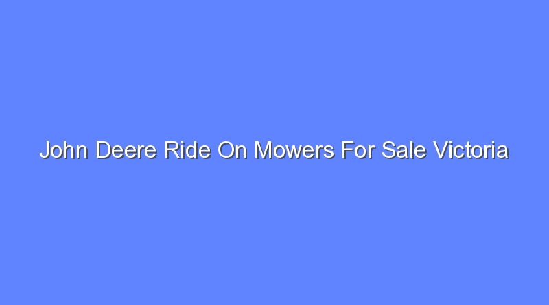 john deere ride on mowers for sale victoria 12159