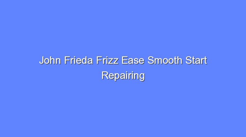 john frieda frizz ease smooth start repairing shampoo 10249