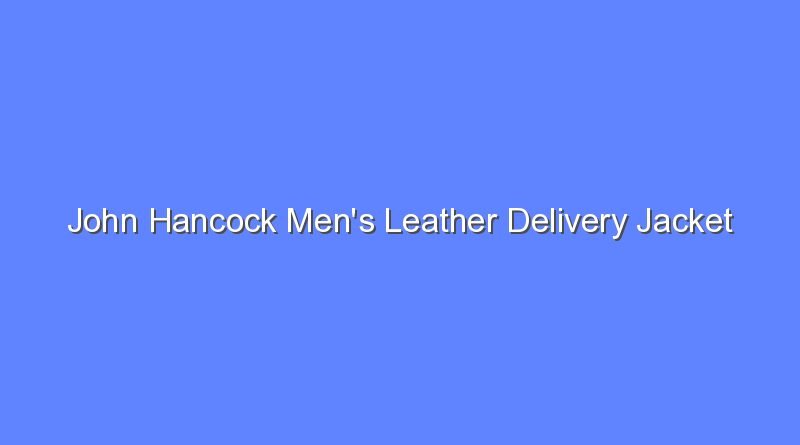 john hancock mens leather delivery jacket 12252