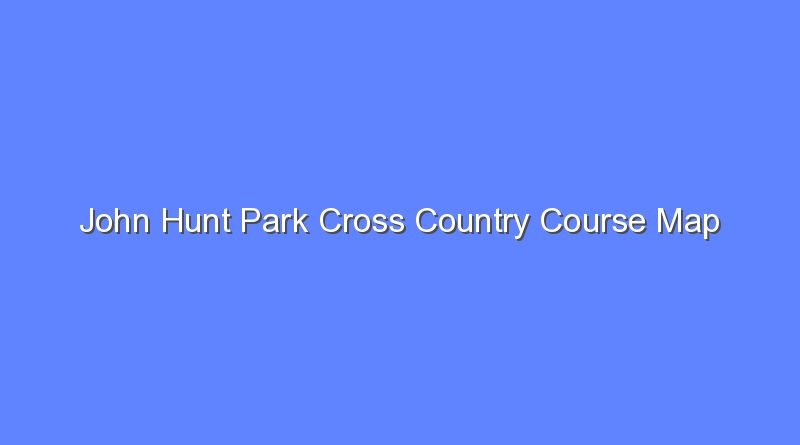 john hunt park cross country course map 10312