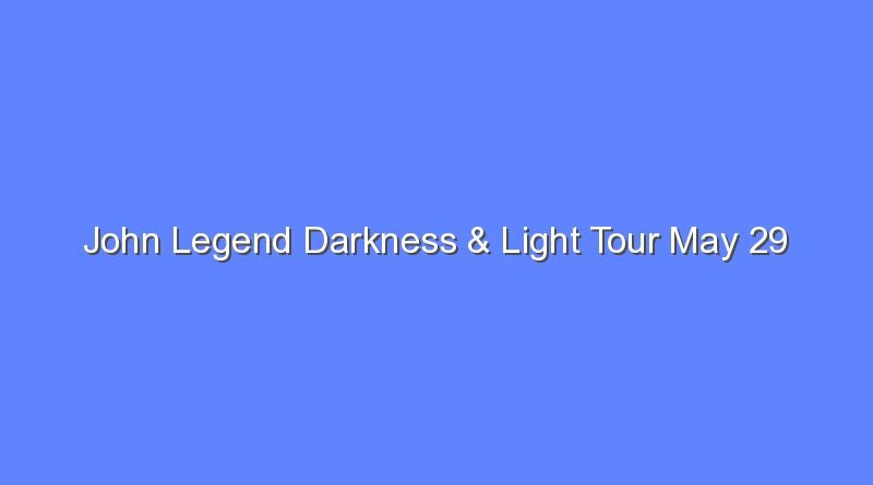 john legend darkness light tour may 29 8616
