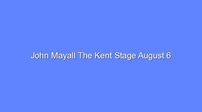 john mayall the kent stage august 6 10408
