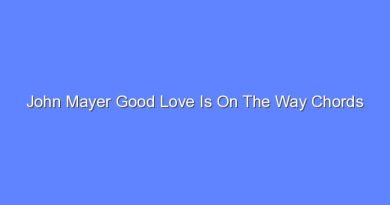 john mayer good love is on the way chords 12402