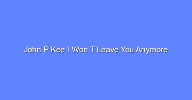 john p kee i won t leave you anymore 10485
