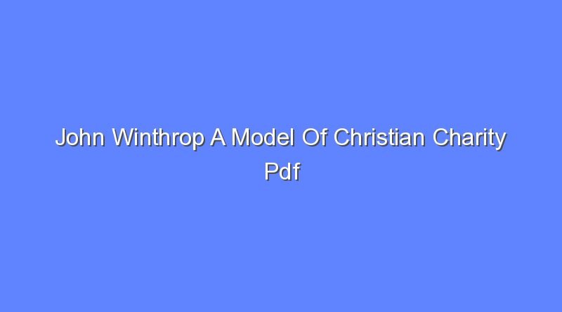 john winthrop a model of christian charity pdf 10573