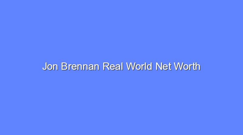 jon brennan real world net worth 15891