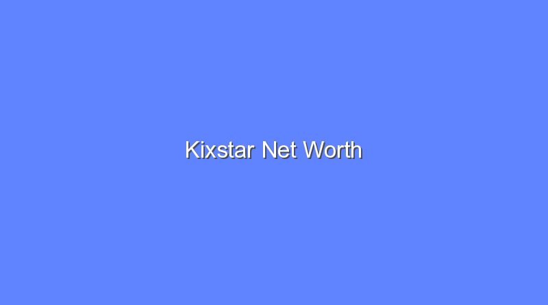 kixstar net worth 16725