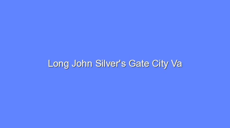 long john silvers gate city va 8818