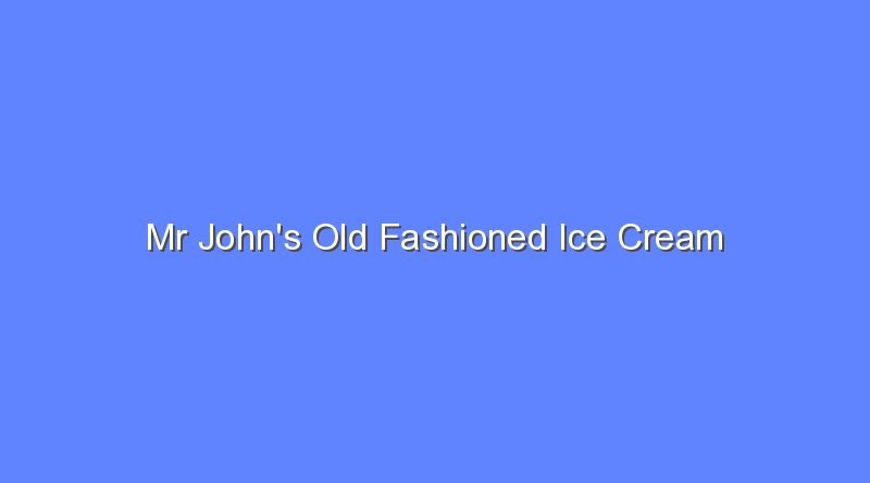 mr johns old fashioned ice cream 12784